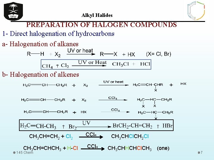 Alkyl Halides PREPARATION OF HALOGEN COMPOUNDS 1 - Direct halogenation of hydrocarbons a- Halogenation