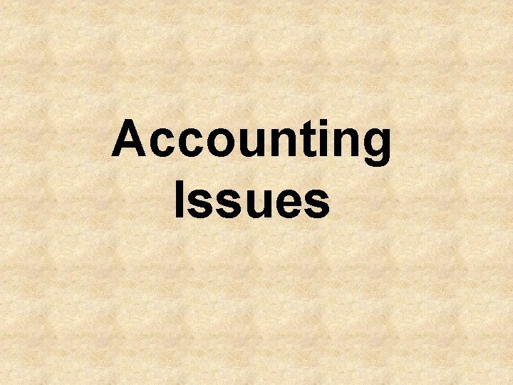 Accounting Issues 