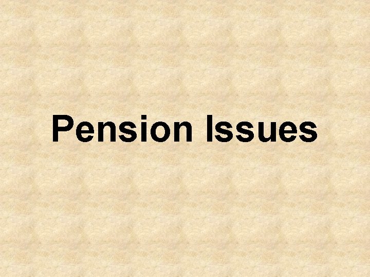 Pension Issues 