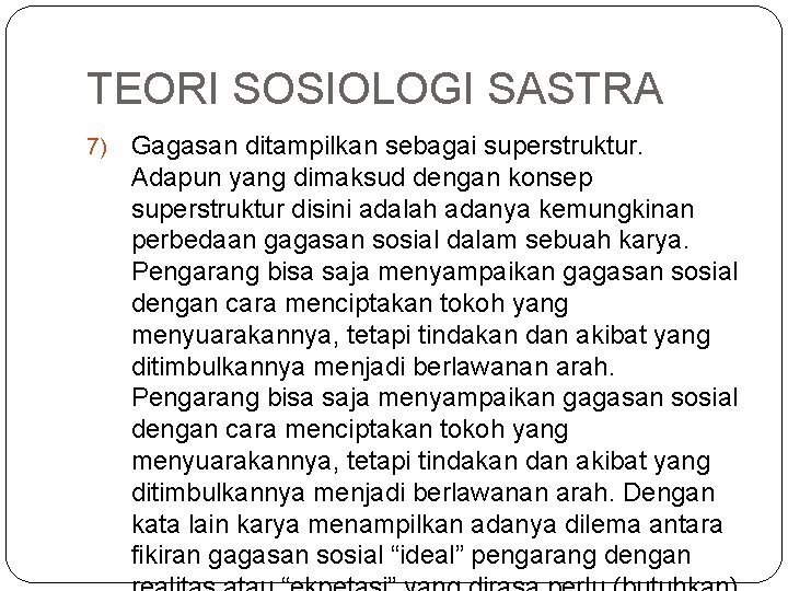 TEORI SOSIOLOGI SASTRA 7) Gagasan ditampilkan sebagai superstruktur. Adapun yang dimaksud dengan konsep superstruktur TEORI SOSIOLOGI SASTRA 7) Gagasan ditampilkan sebagai superstruktur. Adapun yang dimaksud dengan konsep superstruktur