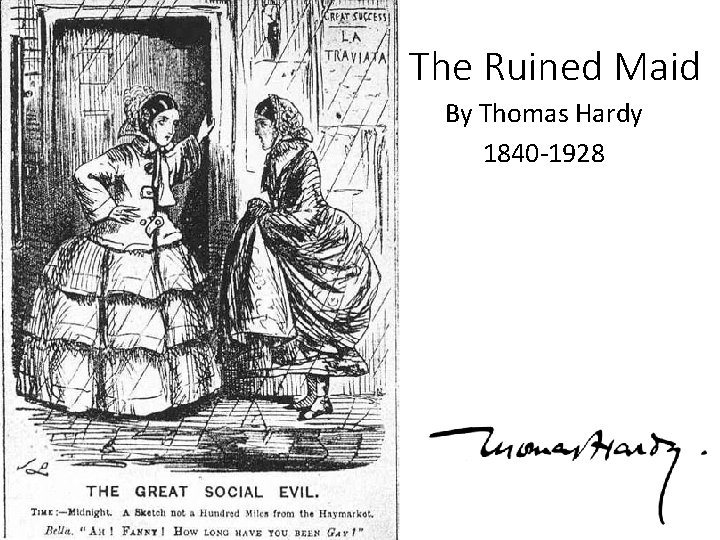 The Ruined Maid By Thomas Hardy 1840 -1928 