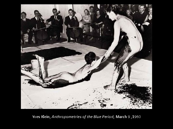Yves Klein, Anthropometries of the Blue Period, March 9 , 1960 