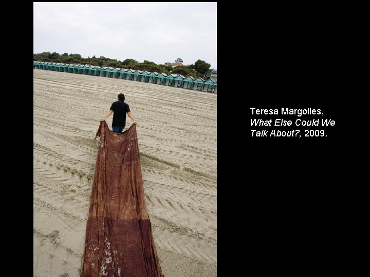 Teresa Margolles, What Else Could We Talk About? , 2009. 