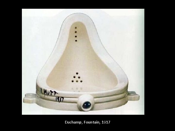 Duchamp, Fountain, 1917 