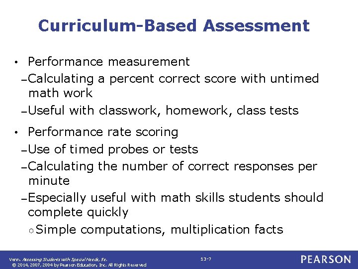 Curriculum-Based Assessment • Performance measurement – Calculating a percent correct score with untimed math