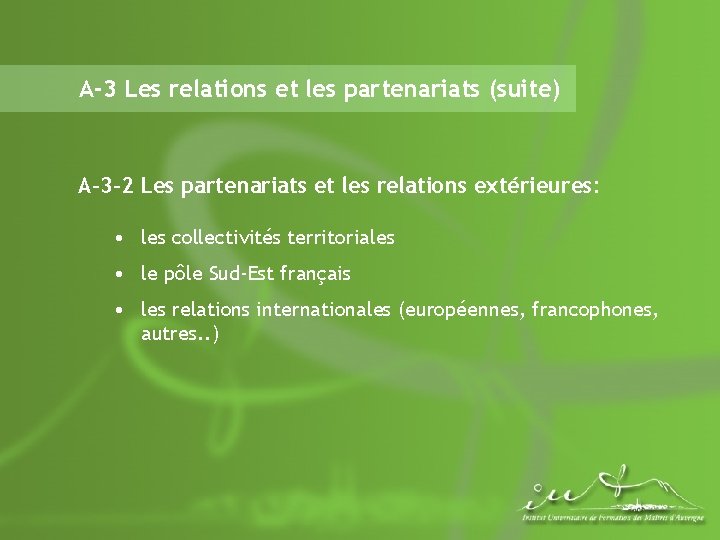 A-3 Les relations et les partenariats (suite) A-3 -2 Les partenariats et les relations