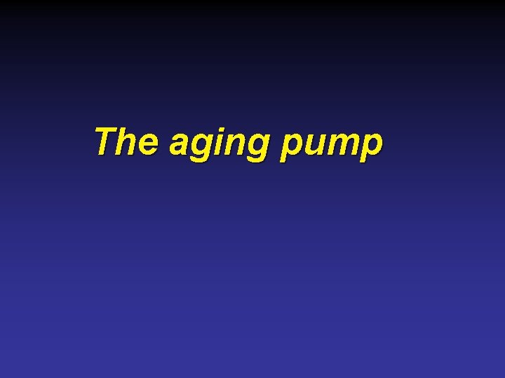 The aging pump 