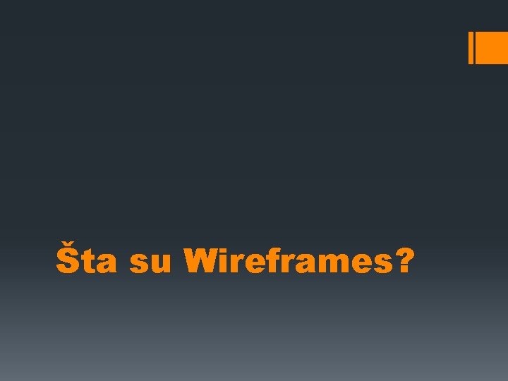 Šta su Wireframes? 