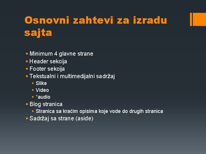 Osnovni zahtevi za izradu sajta § Minimum 4 glavne strane § Header sekcija §