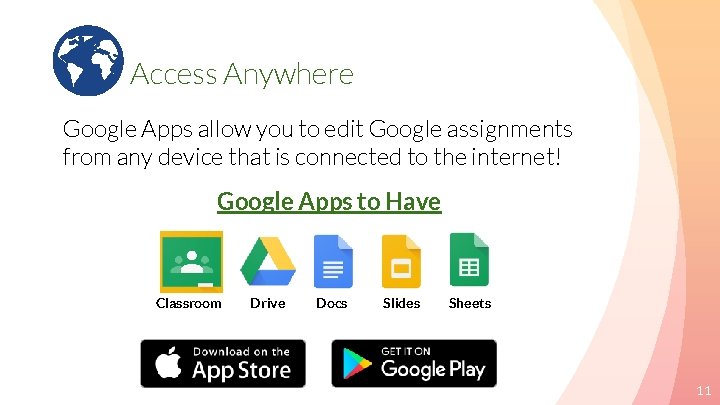 Access Anywhere Google Apps allow you to edit Google assignments from any device that