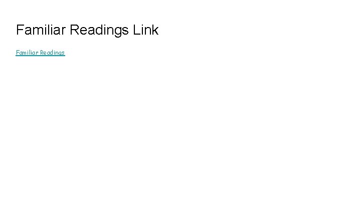 Familiar Readings Link Familiar Readings 