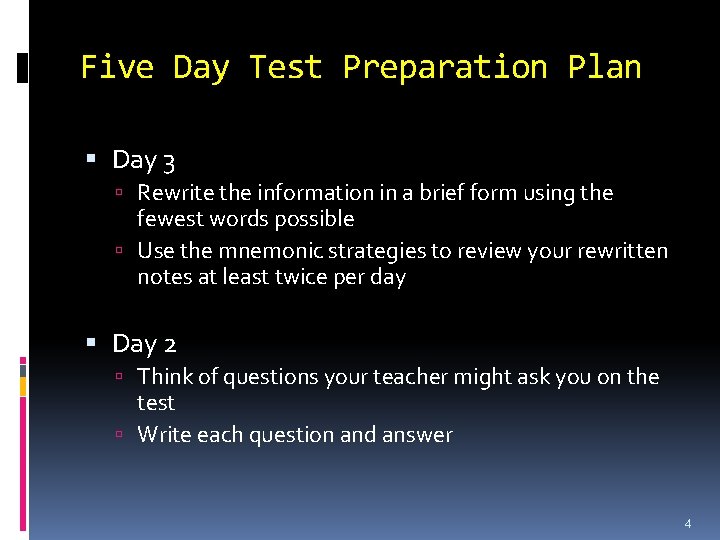 Five Day Test Preparation Plan Day 3 Rewrite the information in a brief form
