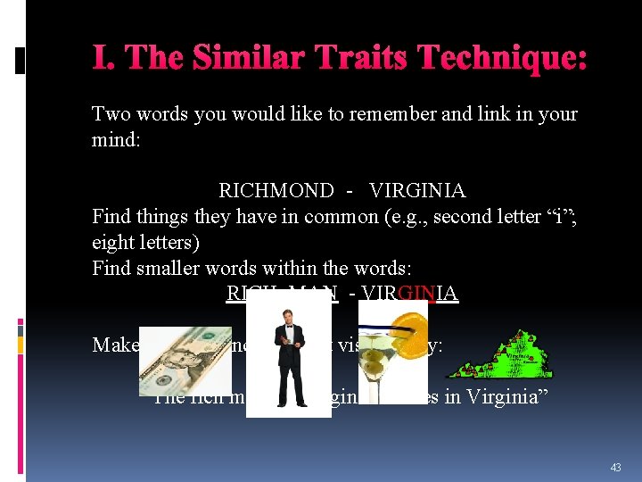 I. The Similar Traits Technique: Two words you would like to remember and link