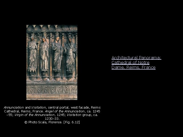 Architectural Panorama: Cathedral of Notre Dame, Reims, France Annunciation and Visitation, central portal, west Architectural Panorama: Cathedral of Notre Dame, Reims, France Annunciation and Visitation, central portal, west