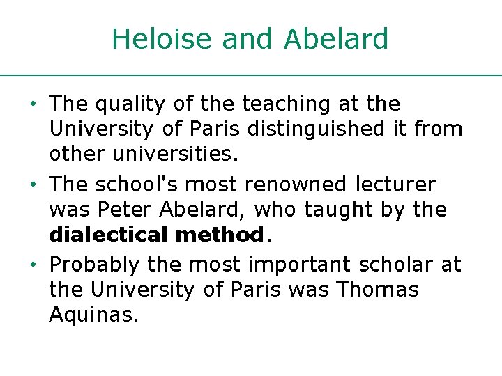 Heloise and Abelard • The quality of the teaching at the University of Paris Heloise and Abelard • The quality of the teaching at the University of Paris