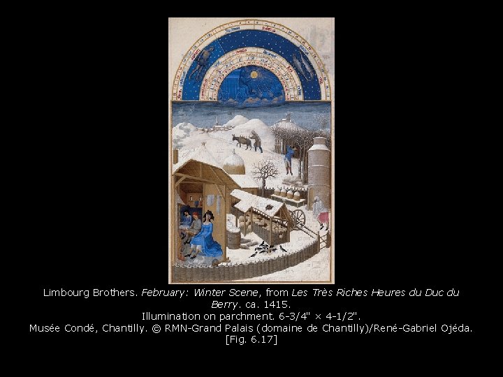 Limbourg Brothers. February: Winter Scene, from Les Très Riches Heures du Duc du Berry. Limbourg Brothers. February: Winter Scene, from Les Très Riches Heures du Duc du Berry.
