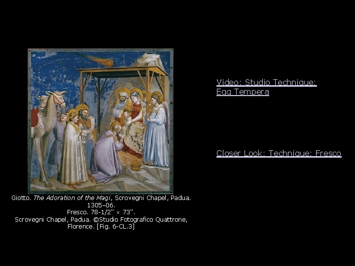 Video: Studio Technique: Egg Tempera Closer Look: Technique: Fresco Giotto. The Adoration of the Video: Studio Technique: Egg Tempera Closer Look: Technique: Fresco Giotto. The Adoration of the