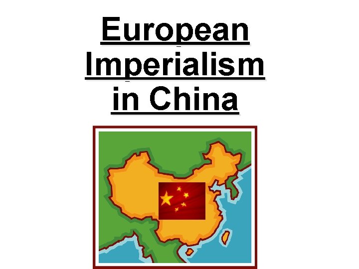 European Imperialism in China 