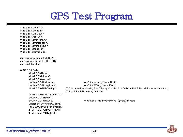 GPS Test Program #include #include #include <stdio. h> <stdlib. h> <unistd. h> <fcntl. h>