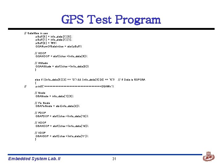 GPS Test Program // Satellites in use p. Buff[0] = info_data[7][0]; p. Buff[1] =