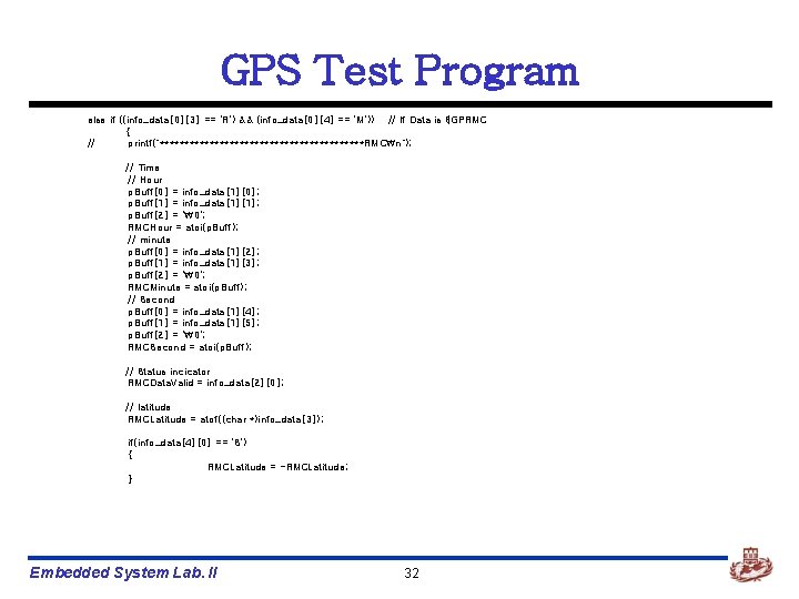 GPS Test Program else if ((info_data[0][3] == 'R') && (info_data[0][4] == 'M')) // If