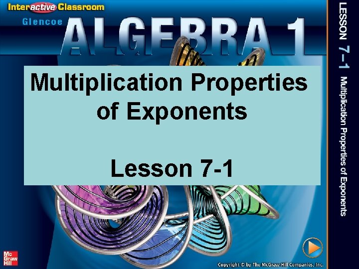 Multiplication Properties of Exponents Lesson 7 -1 