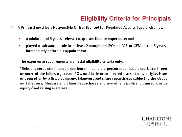 Eligibility Criteria for Principals A Principal must be a Responsible Officer licensed for Regulated