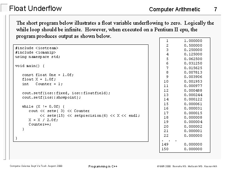 Float Underflow Computer Arithmetic 7 The short program below illustrates a float variable underflowing Float Underflow Computer Arithmetic 7 The short program below illustrates a float variable underflowing