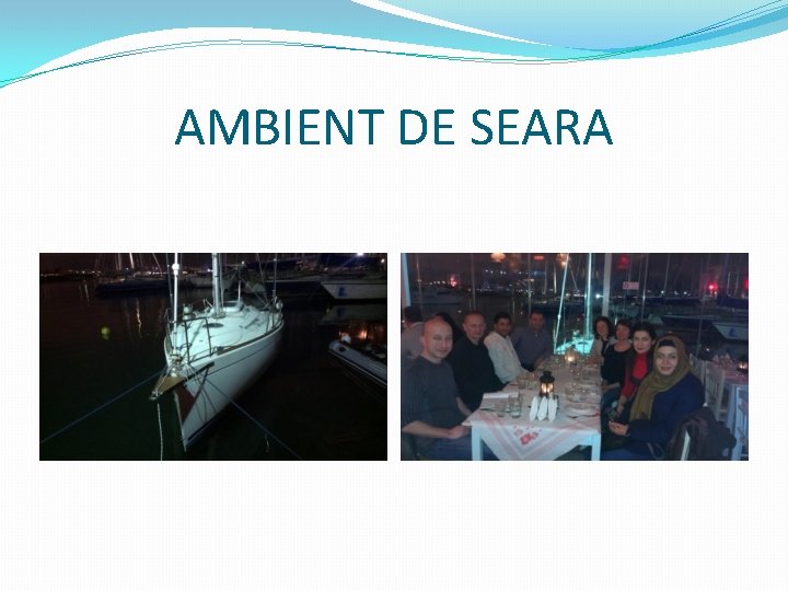 AMBIENT DE SEARA 