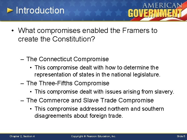 Introduction • What compromises enabled the Framers to create the Constitution? – The Connecticut