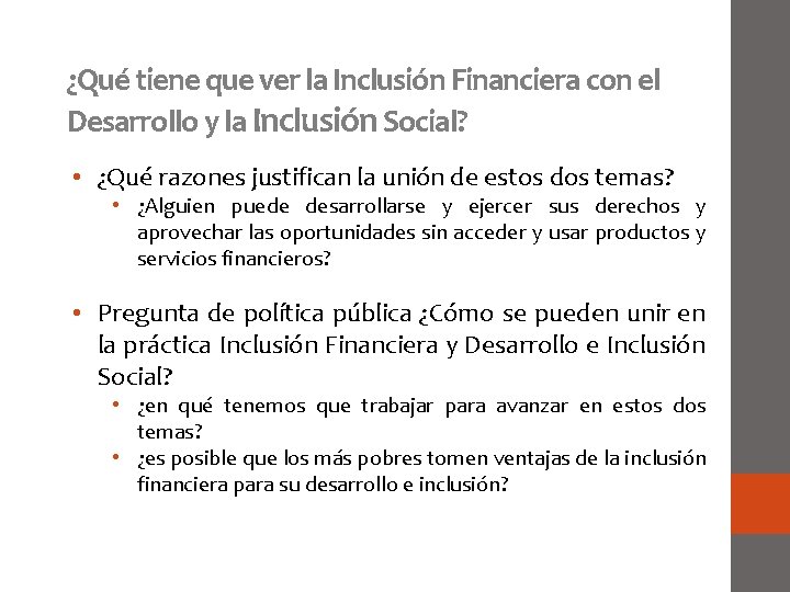 ¿Qué tiene que ver la Inclusión Financiera con el Desarrollo y la Inclusión Social?