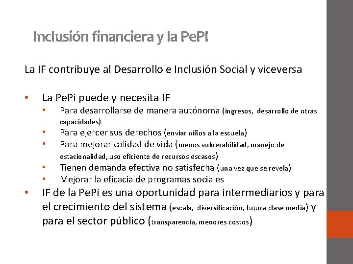 Inclusión financiera y la Pe. PI La IF contribuye al Desarrollo e Inclusión Social