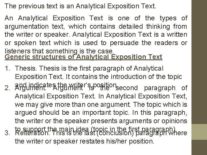 The previous text is an Analytical Exposition Text. An Analytical Exposition Text is one