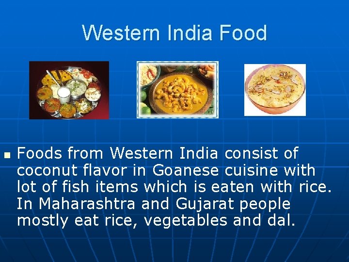 Western India Food n Foods from Western India consist of coconut flavor in Goanese