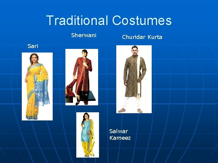 Traditional Costumes Sherwani Churidar Kurta Sari Salwar Kameez 