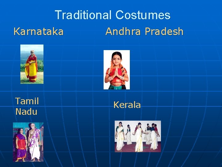 Traditional Costumes Karnataka Tamil Nadu Andhra Pradesh Kerala 