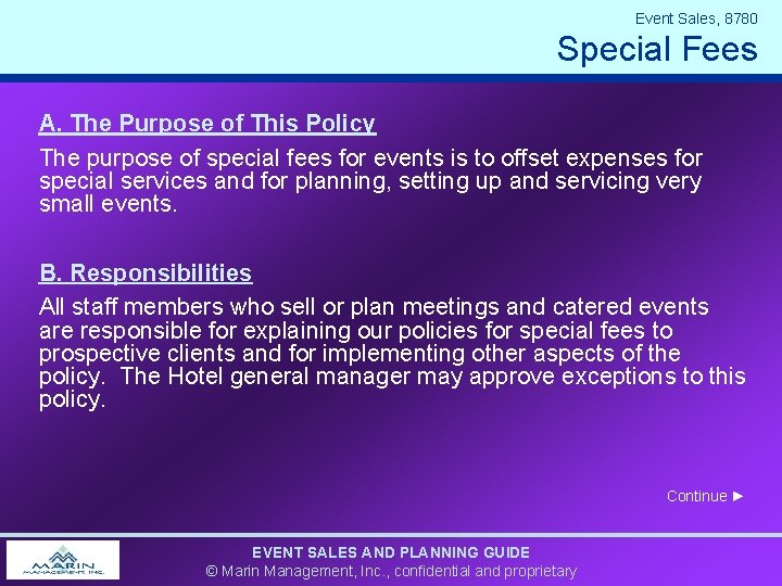 Event Sales, 8780 Special Fees A. The Purpose of This Policy The purpose of