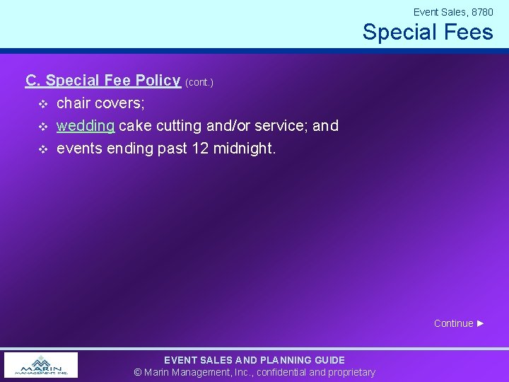 Event Sales, 8780 Special Fees C. Special Fee Policy (cont. ) v chair covers;