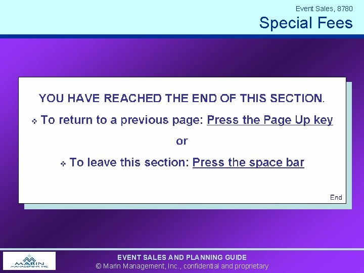 Event Sales, 8780 Special Fees EVENT SALES AND PLANNING GUIDE © Marin Management, Inc.