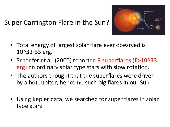 Super Carrington Flare in the Sun? • Total energy of largest solar flare ever