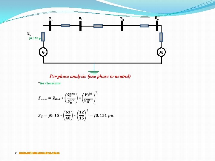 B 1 B 2 B 3 G B 4 M Per phase analysis (one