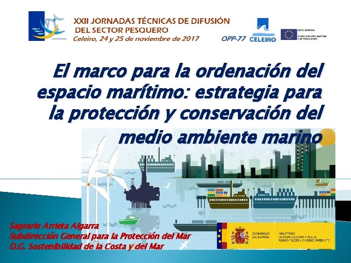 El marco para la ordenación del espacio marítimo: estrategia para la protección y conservación