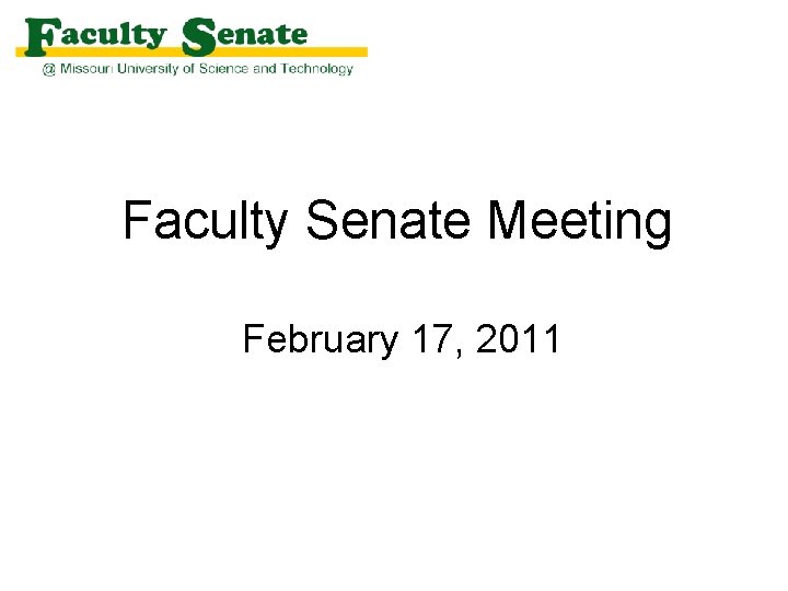 Faculty Senate Meeting February 17, 2011 