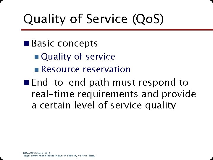 Quality of Service (Qo. S) n Basic concepts n Quality of service n Resource