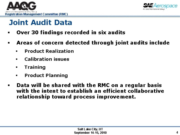 Registration Management Committee (RMC) Joint Audit Data § Over 30 findings recorded in six