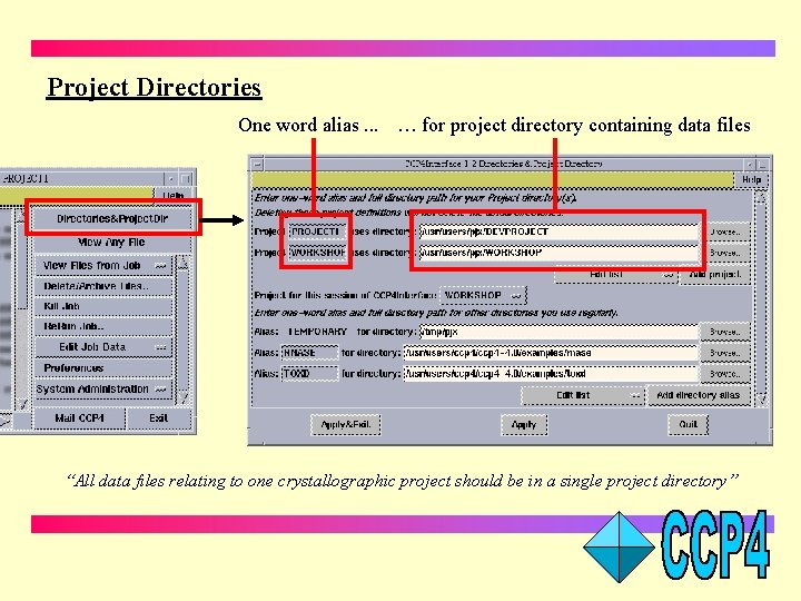 Project Directories One word alias. . . … for project directory containing data files