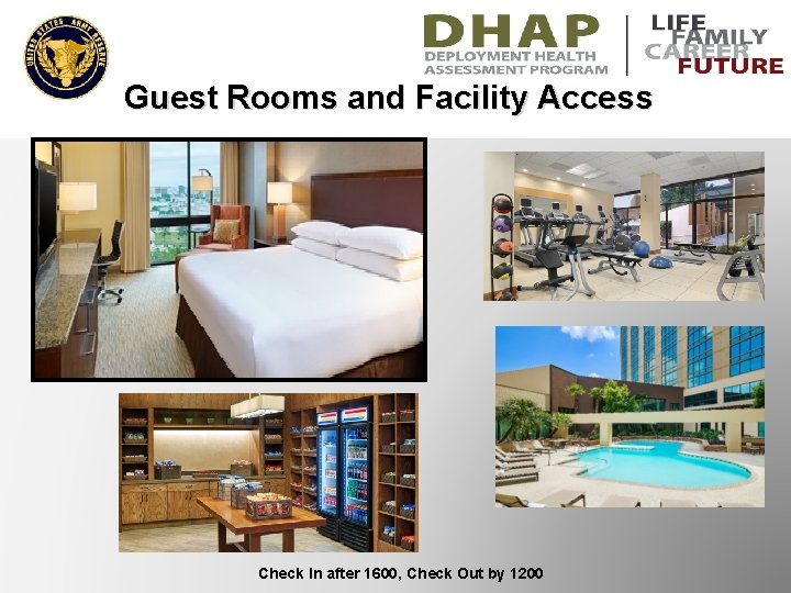 Guest Rooms and Facility Access Check In after 1600, Check Out by 1200 9