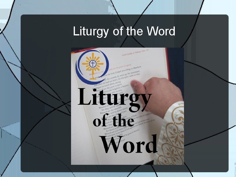 Liturgy of the Word 