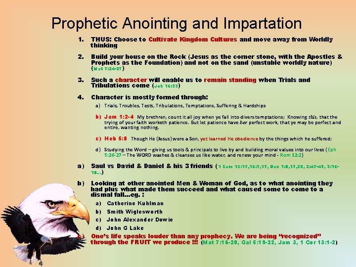 Prophetic Anointing and Impartation 1. THUS: Choose to Cultivate Kingdom Cultures and move away