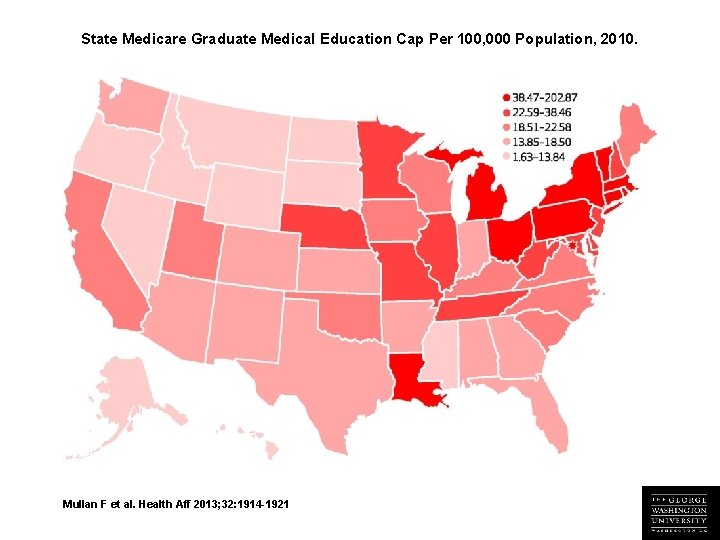 State Medicare Graduate Medical Education Cap Per 100, 000 Population, 2010. Mullan F et